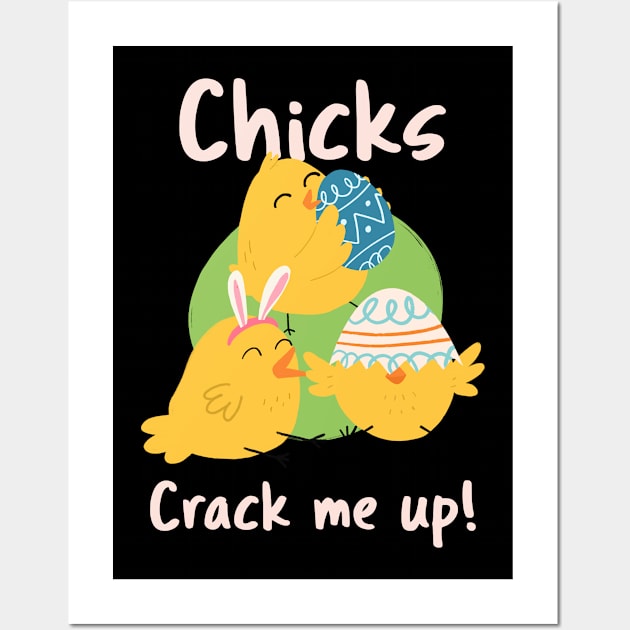 Chicks crack me up Wall Art by Toro Tees